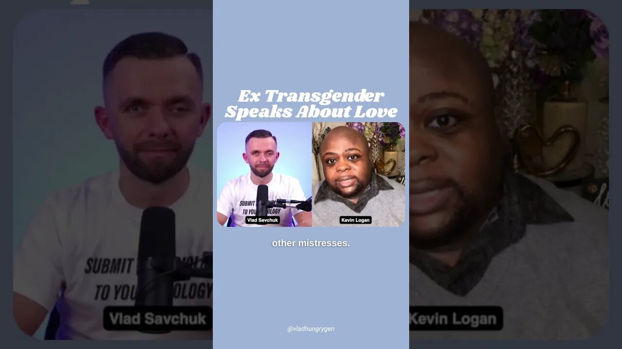 Ex Transgender Speaks About Love
