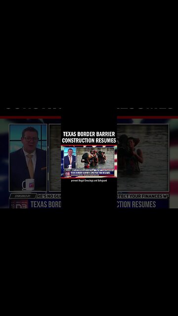 Texas Border Barrier Construction Resumes