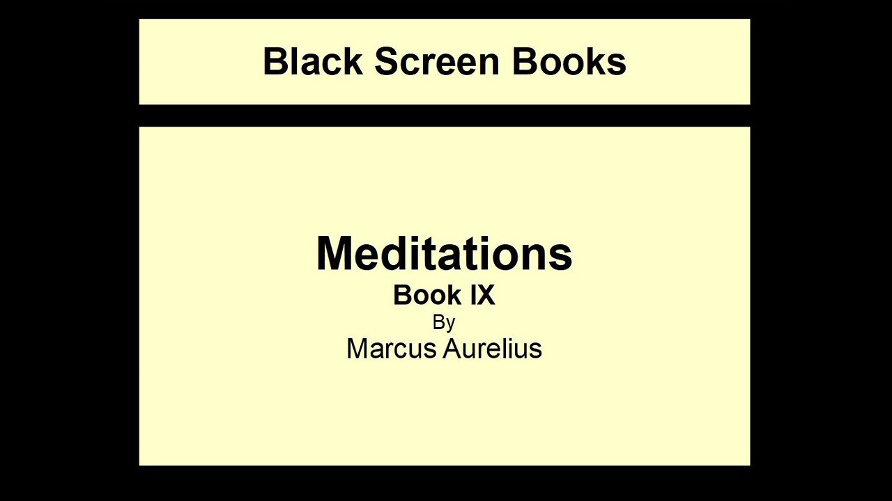 Marcus Aurelius - Meditations - Book 9 (Black Screen)