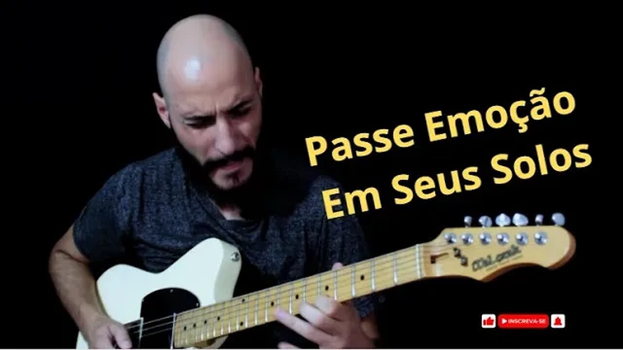 Segredos para Transmitir Emoção nos Solos