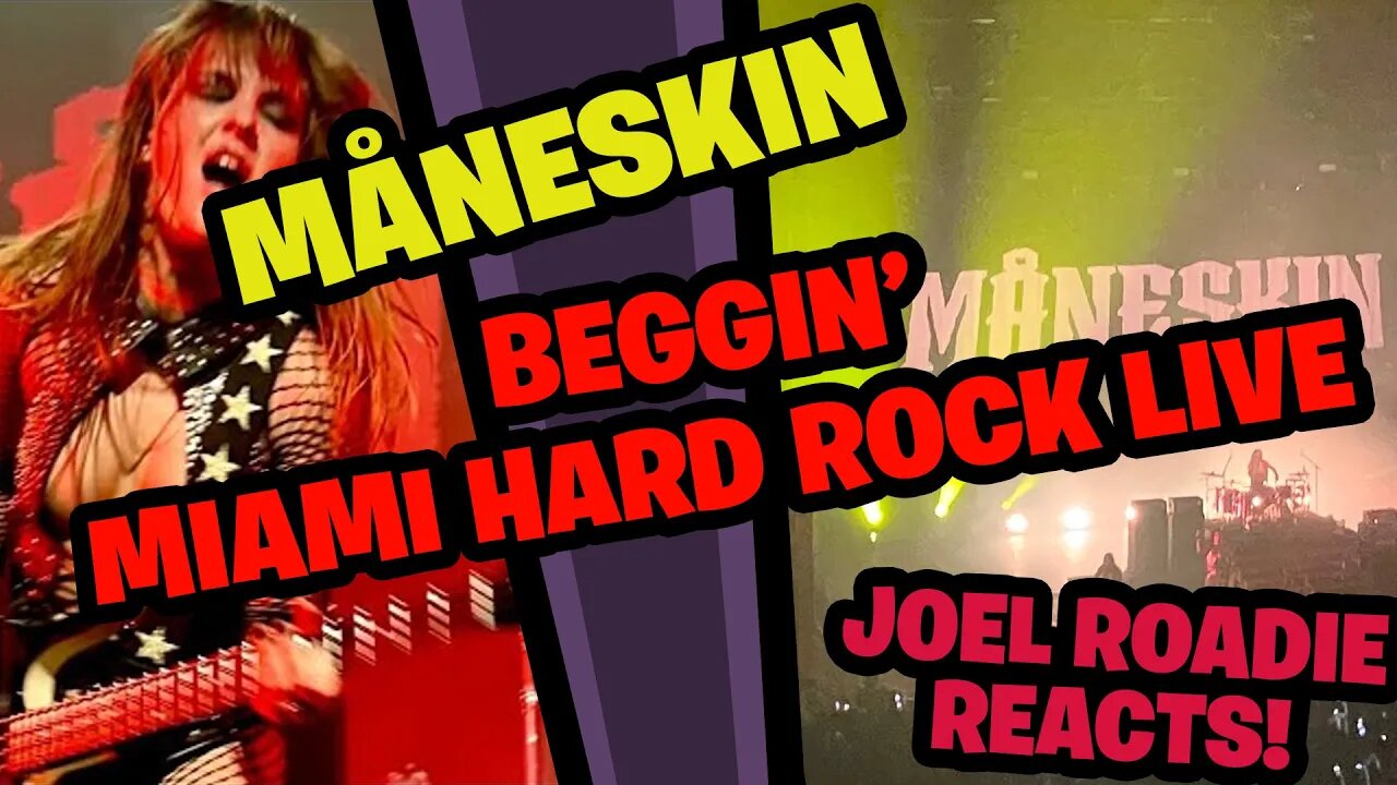 MÅNESKIN - Beggin’ - Miami Hard Rock Live - Roadie Reacts
