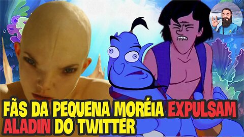 Fãs Da Pequena Moréia "Expulsam" Ator de Aladin do Twitter