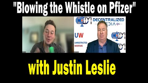 Unlimited Future | Ep. 106| "Blowing the Whistle on Pfizer" with Justin Leslie|