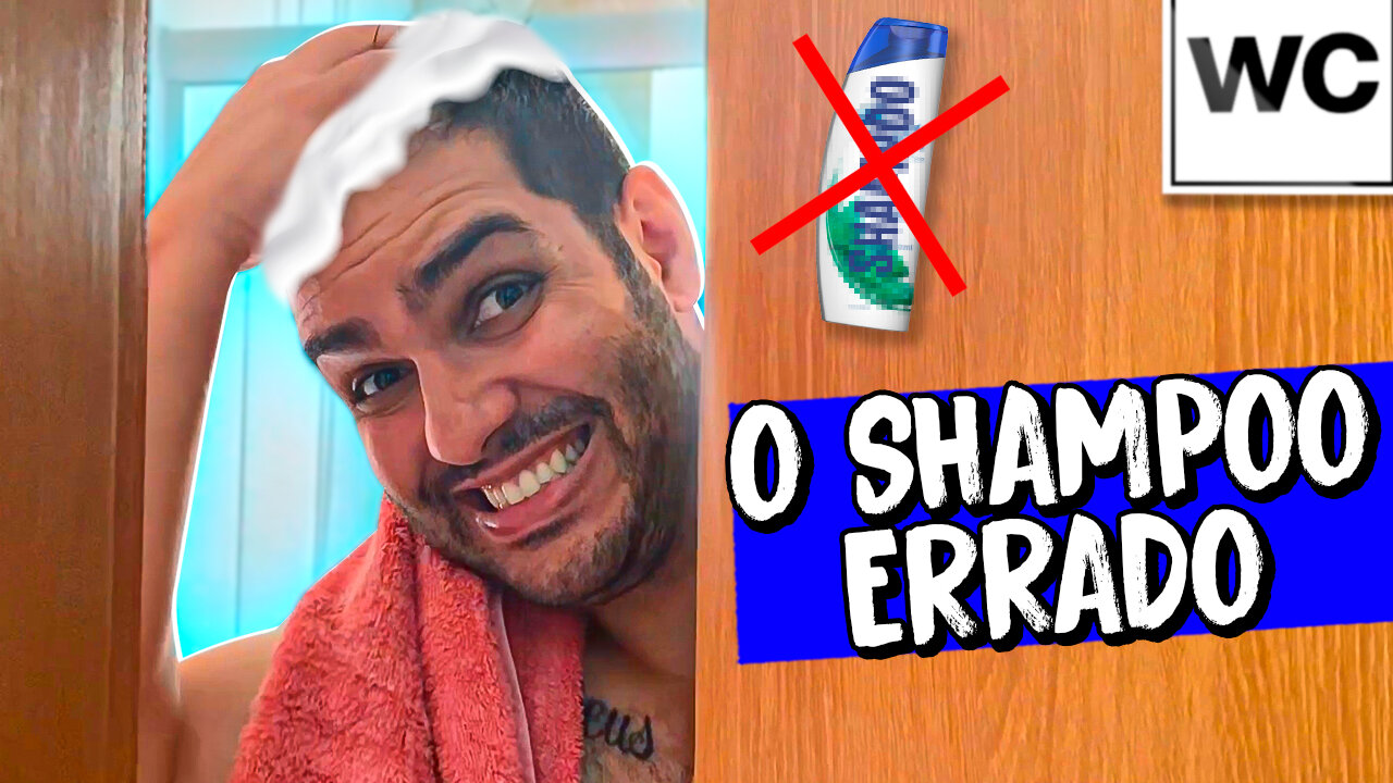 O shampoo errado