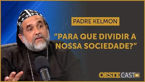 Padre Kelmon diz o que pensa sobre quilombolas e cotas raciais | #oc