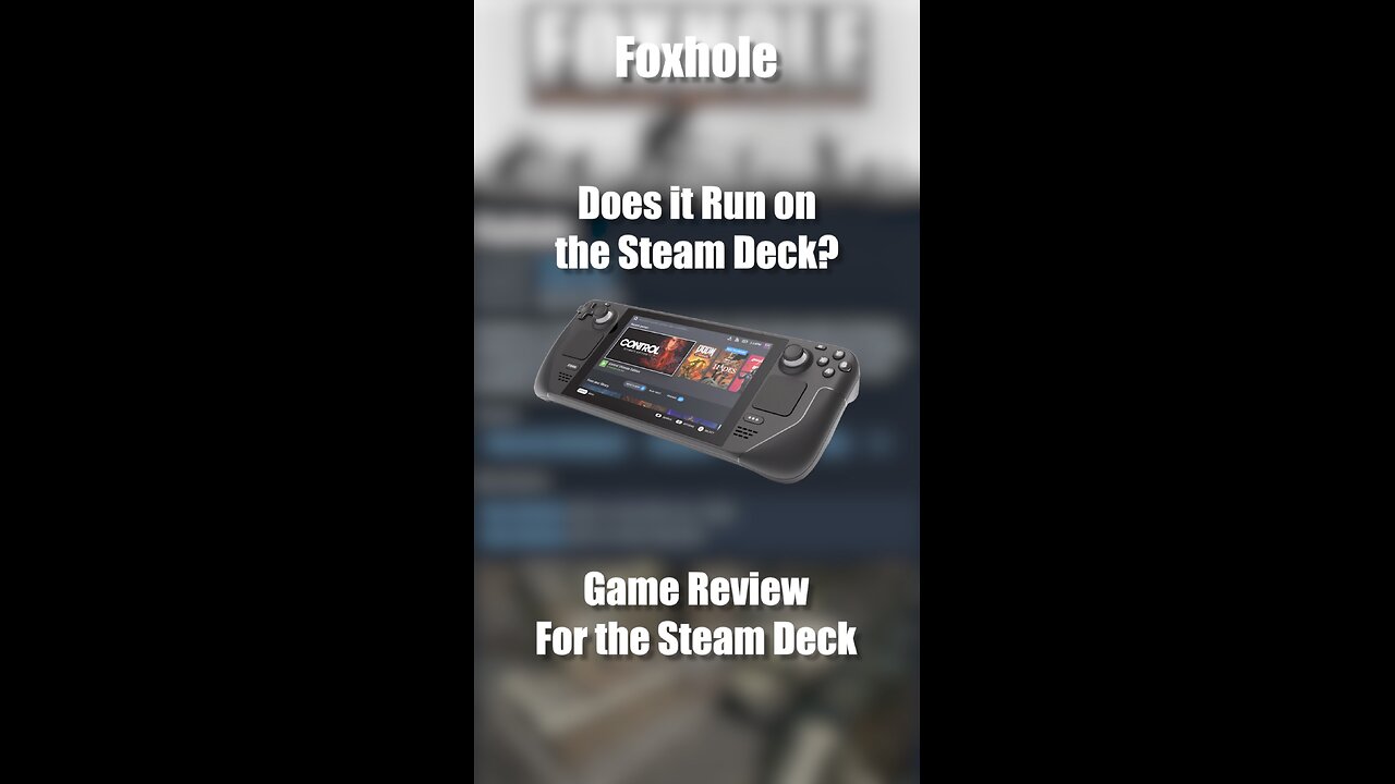 Foxhole on the Steam Deck