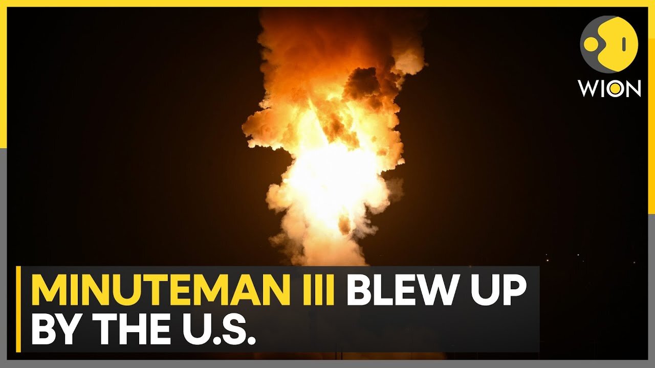 US Air Force blows up Minuteman III in test flight | Latest News