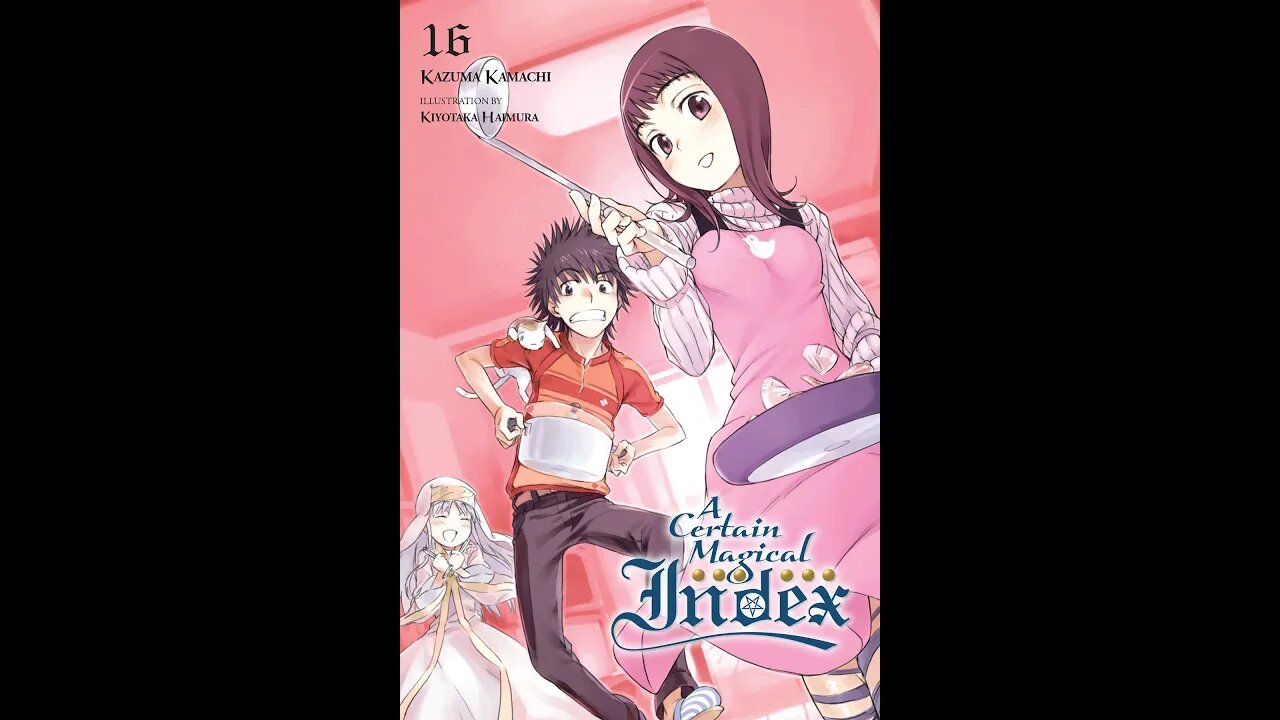 A Certain Magical Index Vol. 16