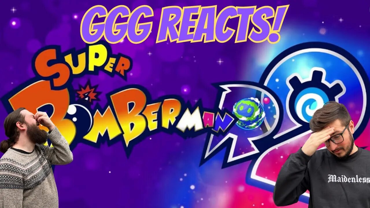 GGG Reacts: Super Bomberman R2 Lookin' Kinda STINKY
