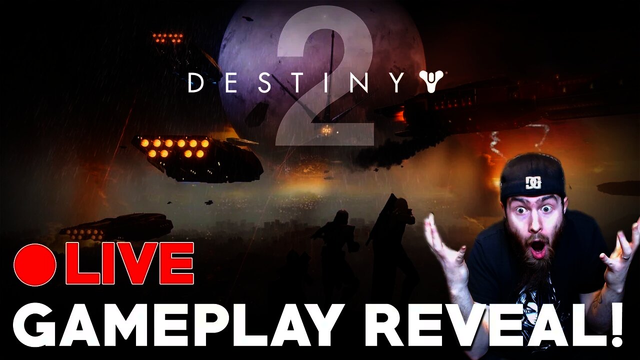 Destiny 2 Gameplay LIVE Reveal! - Destiny 2 Livestream REACTION!