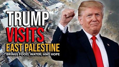 Trump delivers 13 pallets of food and water to East Palestine