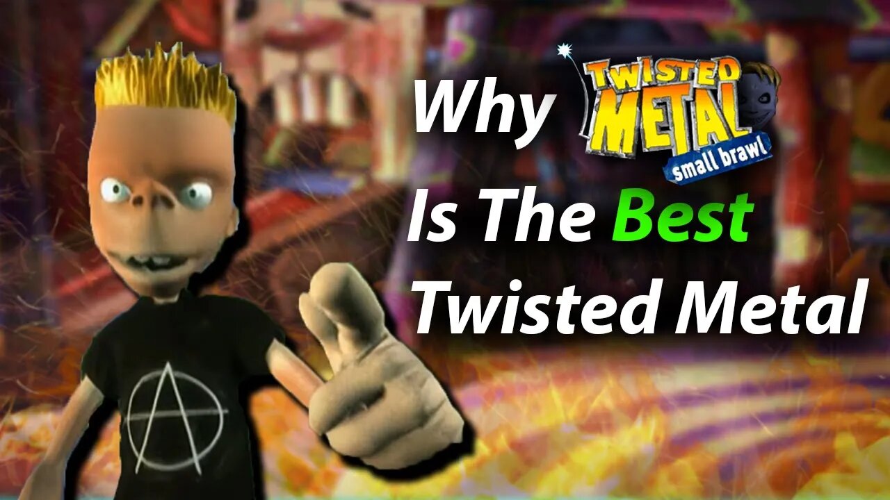 Why Small Brawl is the BEST Twisted Metal