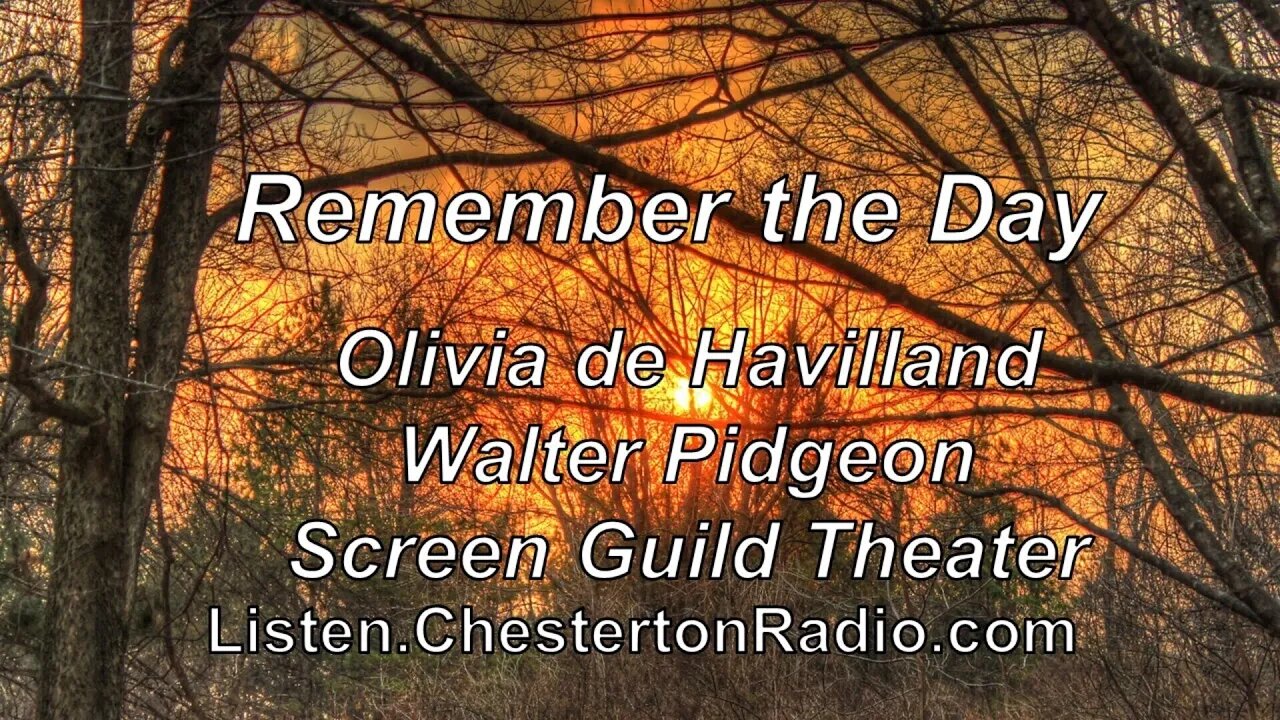 Remember the Day - Olivia de Havilland - Walter Pidgeon - Screen Guild Theater