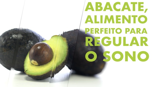 Abacate, regula perfeitamente o sono.