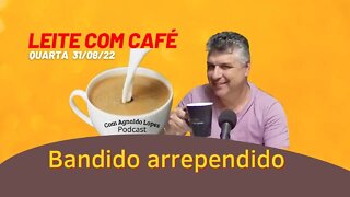 BANDlD0 ARREPENDIDO - LEITE COM CAFÉ