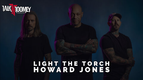 TT - Howard Jones (Light The Torch)