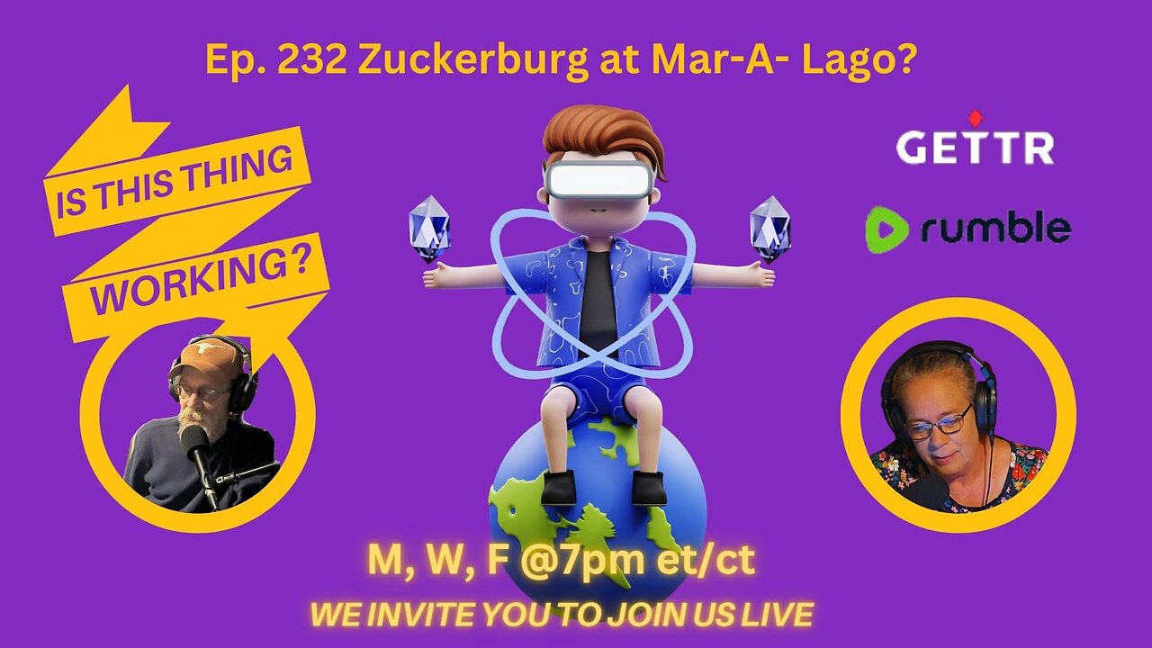 Ep. 232 Zuckerburg at Mar-A-Lago?