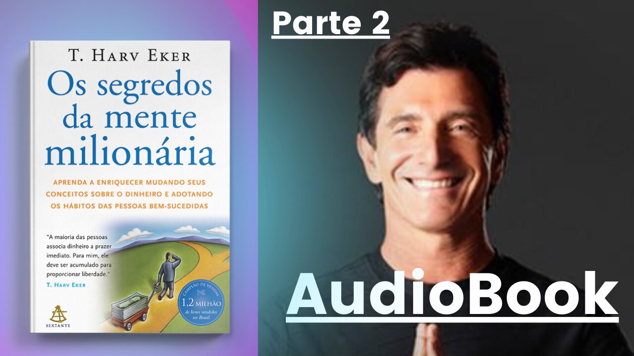 the secret of the millionaire mind part 2