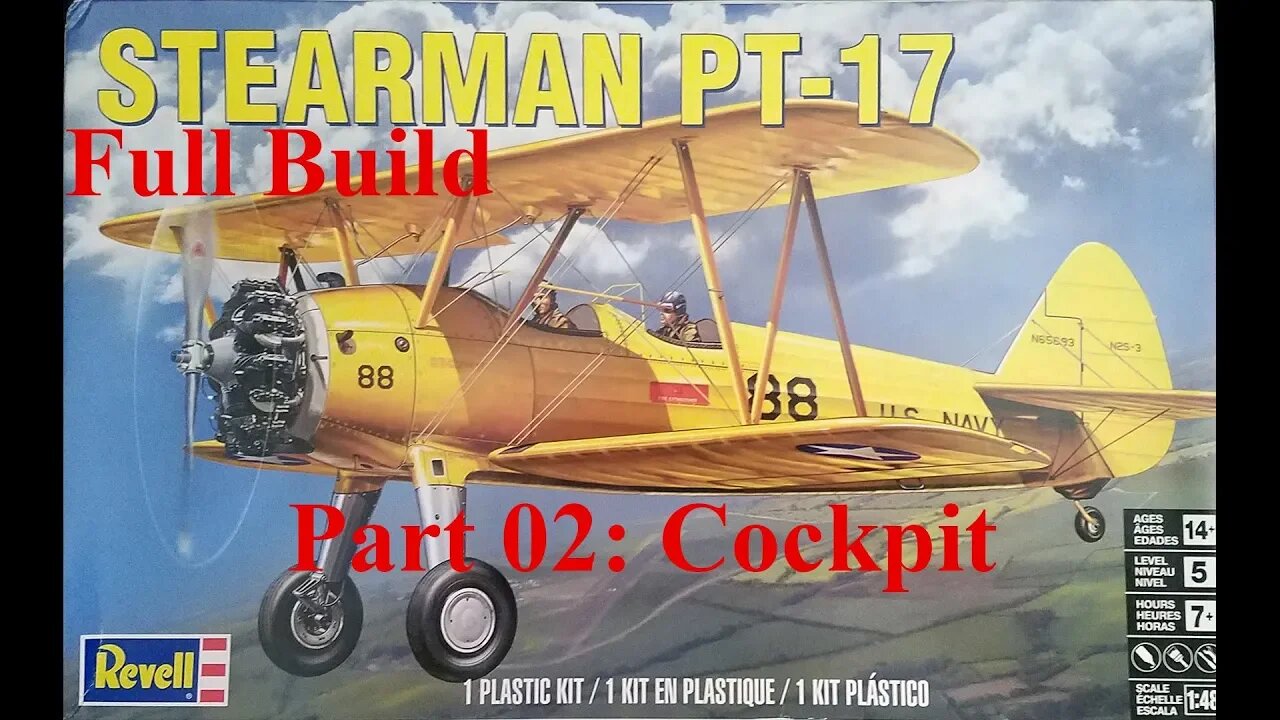 1/48 Revell PT-17 Stearman Full Build Part 02: The Cockpit