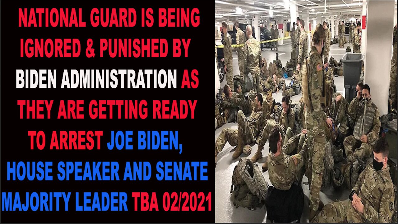 Ep.272 | NATIONAL GUARD IS IGNORED BY BIDEN TO DISCOURAGE TO LEAVE D.C. TO DETER HIS REMOVAL