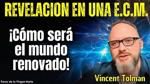 ¡Prepárate! Le Mostraron el Sorprendente Mundo que Vendrá en Poco Tiempo [en una ECM]