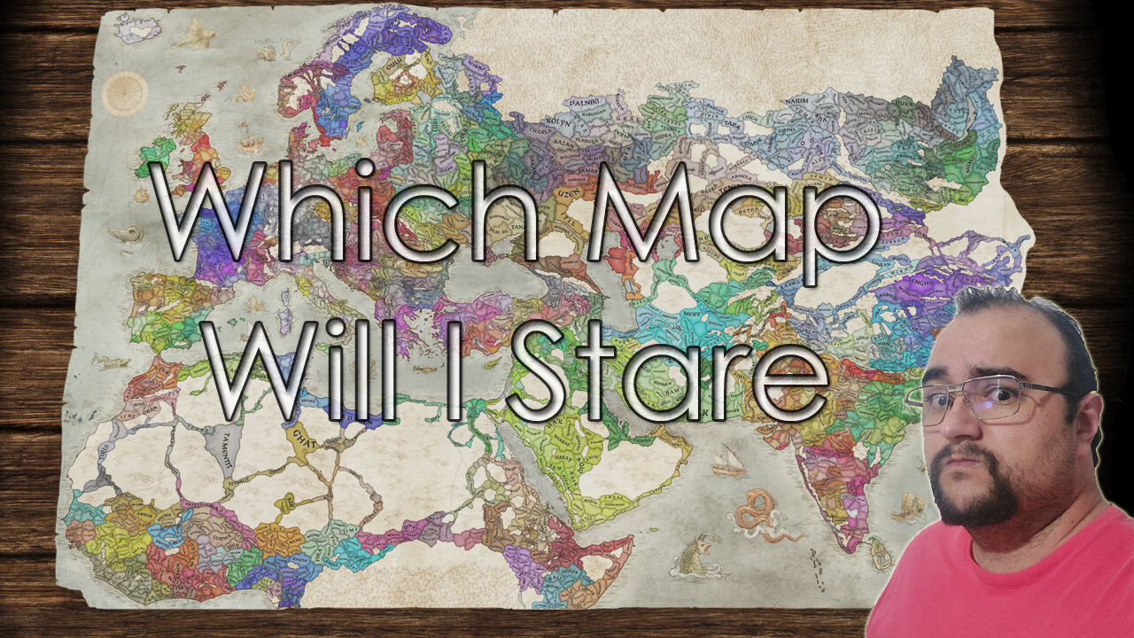 Which Map Will I Stare - CK3 Parody