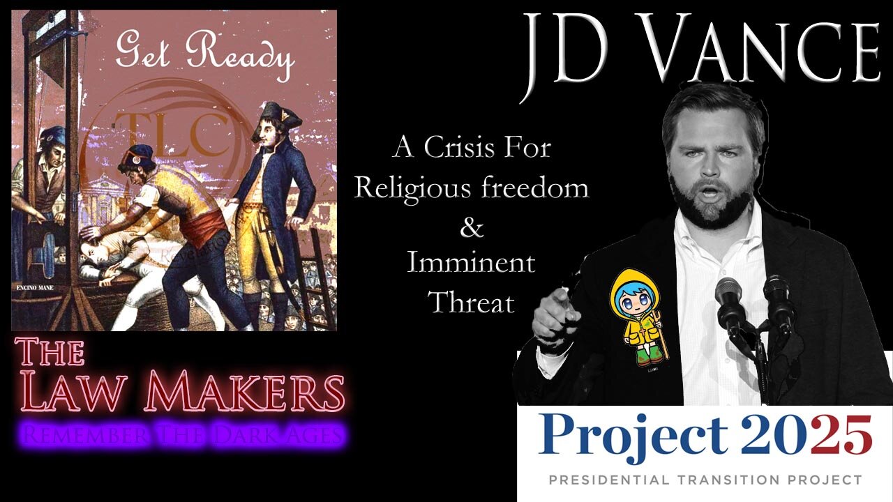 The Law Makers ~ JD Vance Project 25 Sunday Law Imminent Threat by David Barron