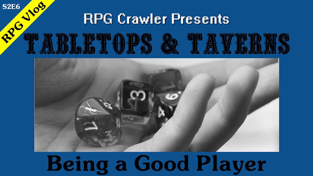 Tabletops & Taverns - Being a Good Player