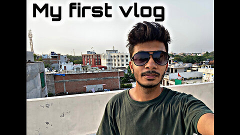 My first vlog