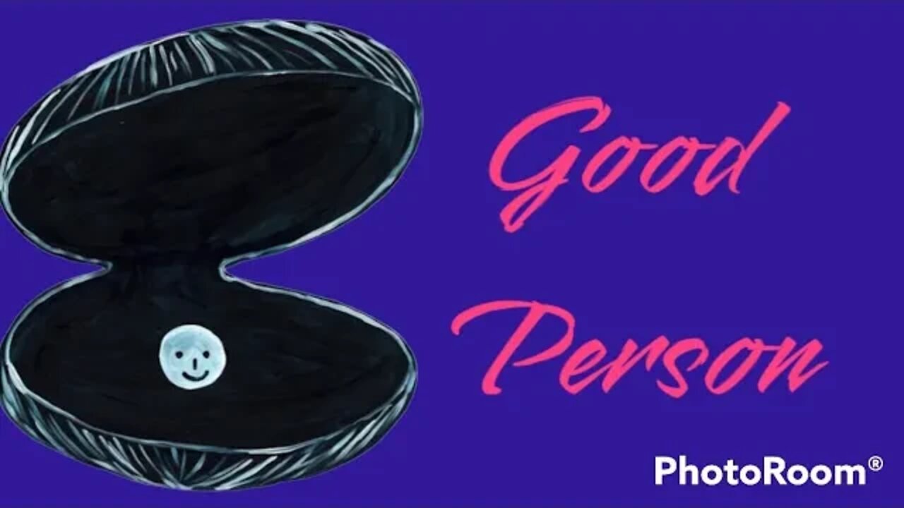 How to know a person is Good