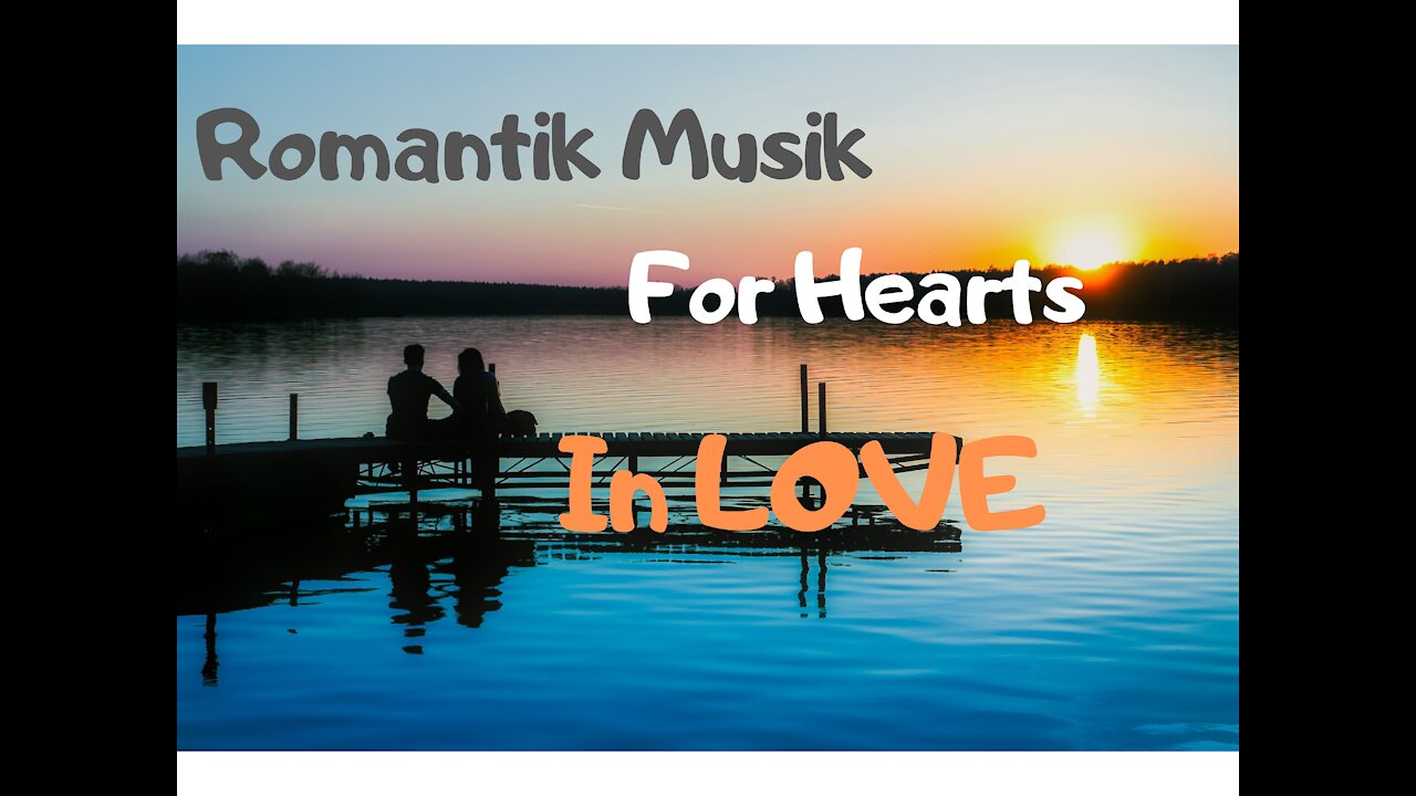 Beautiful relaxing music | Romantic music for hearts in love |