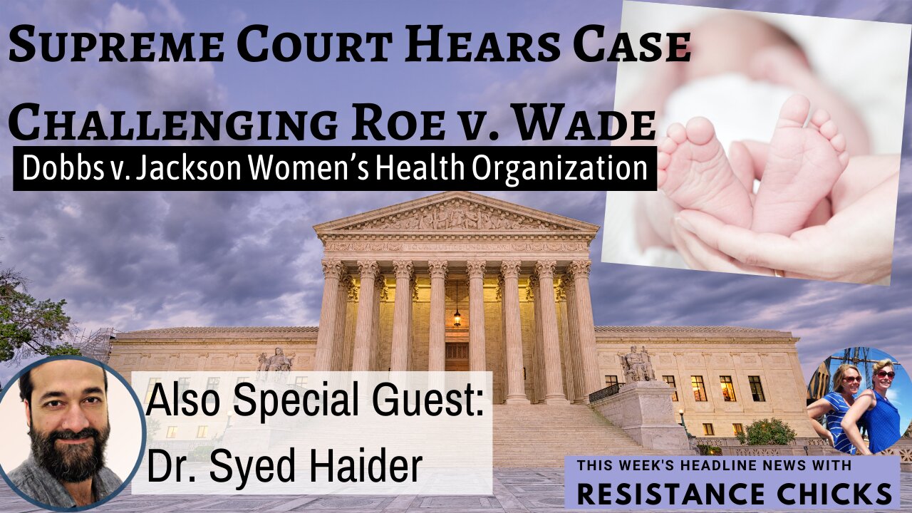 FULL SHOW! Dr. Syed Haider Talks Covid Treatments & Stays For Top News w/ Resistance Chicks! 12/3/21