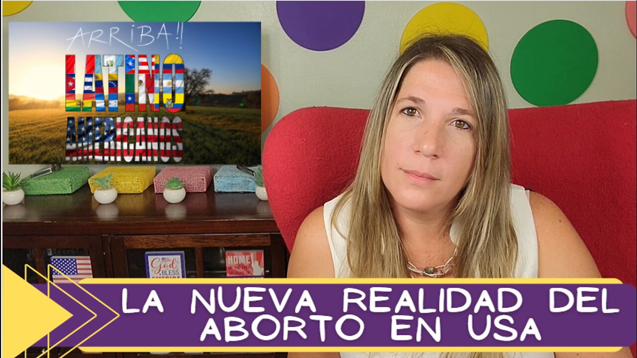 La Nueva Realidad del Aborto en los Estados Unidos