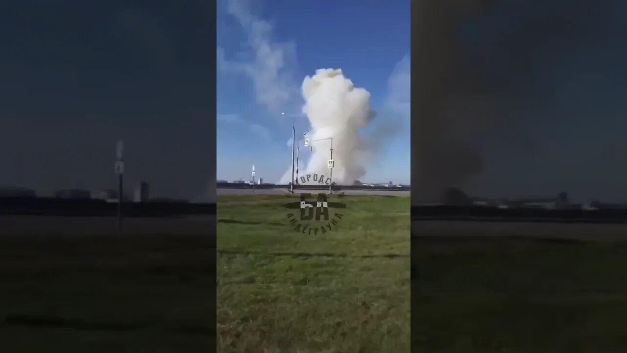 Explosions near the local airport in Belgorod, Russia