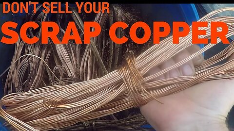 Copper to the Moon! Don't Sell your Scrap Copper