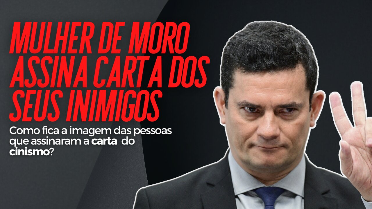 Mulher de Moro assina carta escrita pelos seus inimigos.