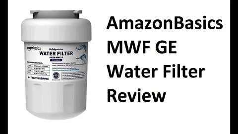 AmazonBasics water filter MWF GE refrigerator install