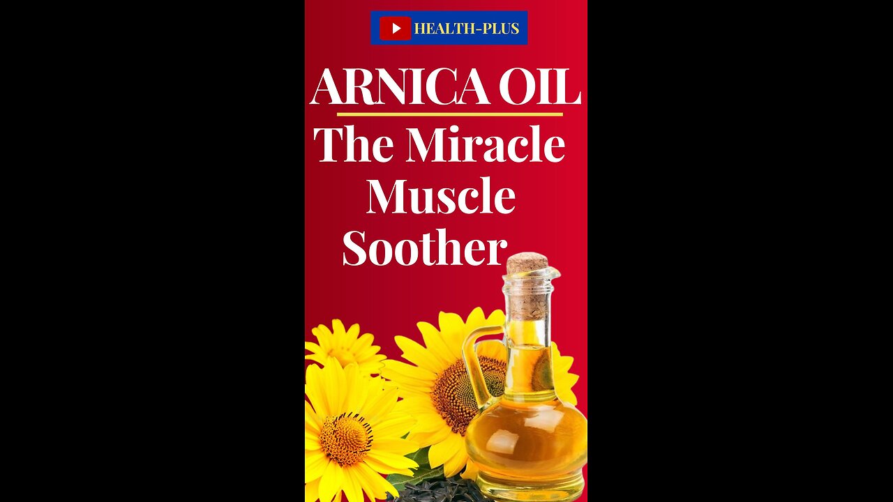 Arnica- The Miracle Muscle Soother