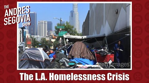 The Los Angeles Homeless Crisis