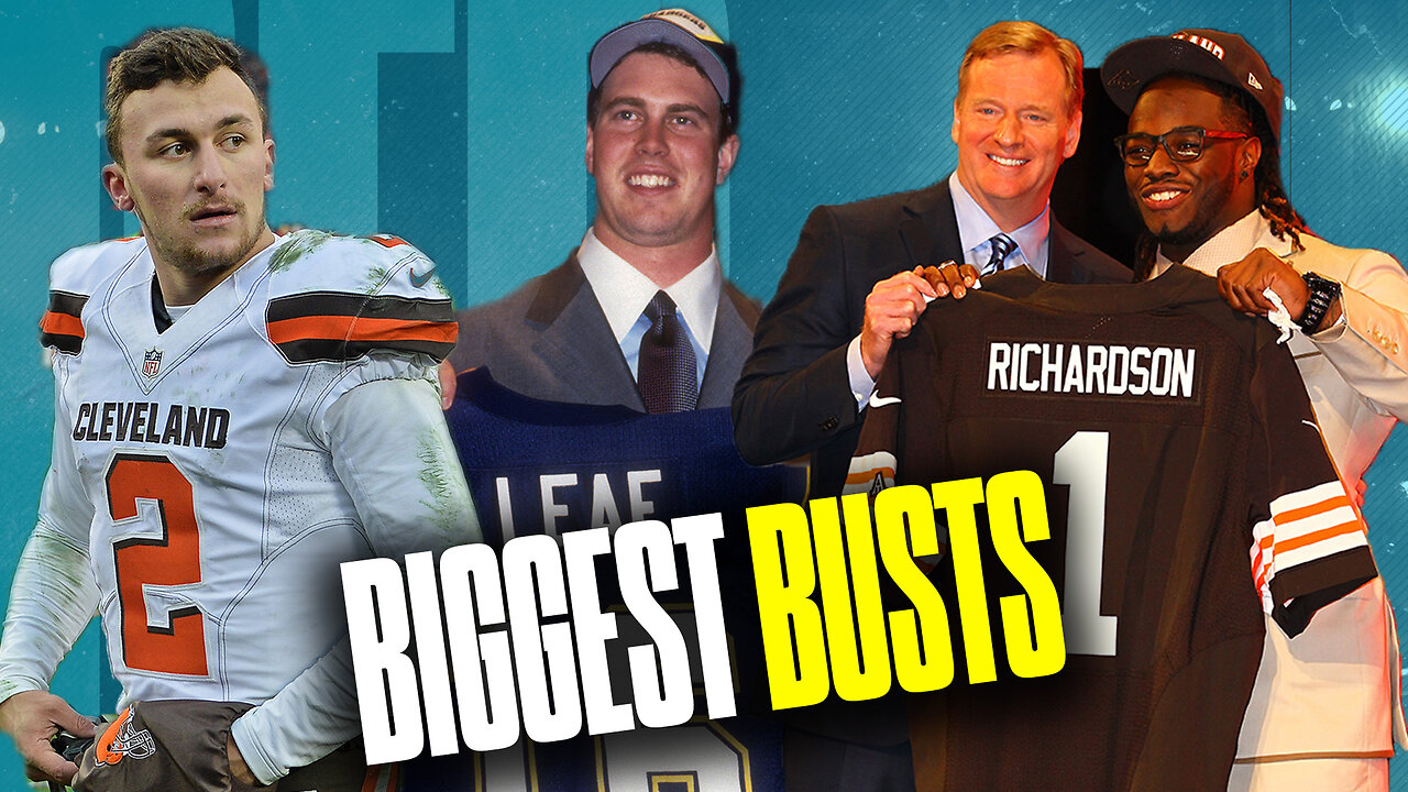 Ranking the NFL's Biggest BUSTS