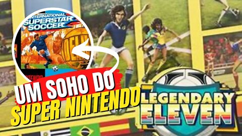 LEGENDARY ELEVEN MELHOR QUE FIFA UM SUCESSOR DO INTERNATIONAL SUPER STAR SOCCER. BRAZIL X SPAIN