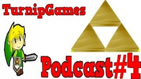 TurnipGames - "Zeldacast Part 2" Podcast #4 [A Link Between Worlds, 3DS, Nintendo]