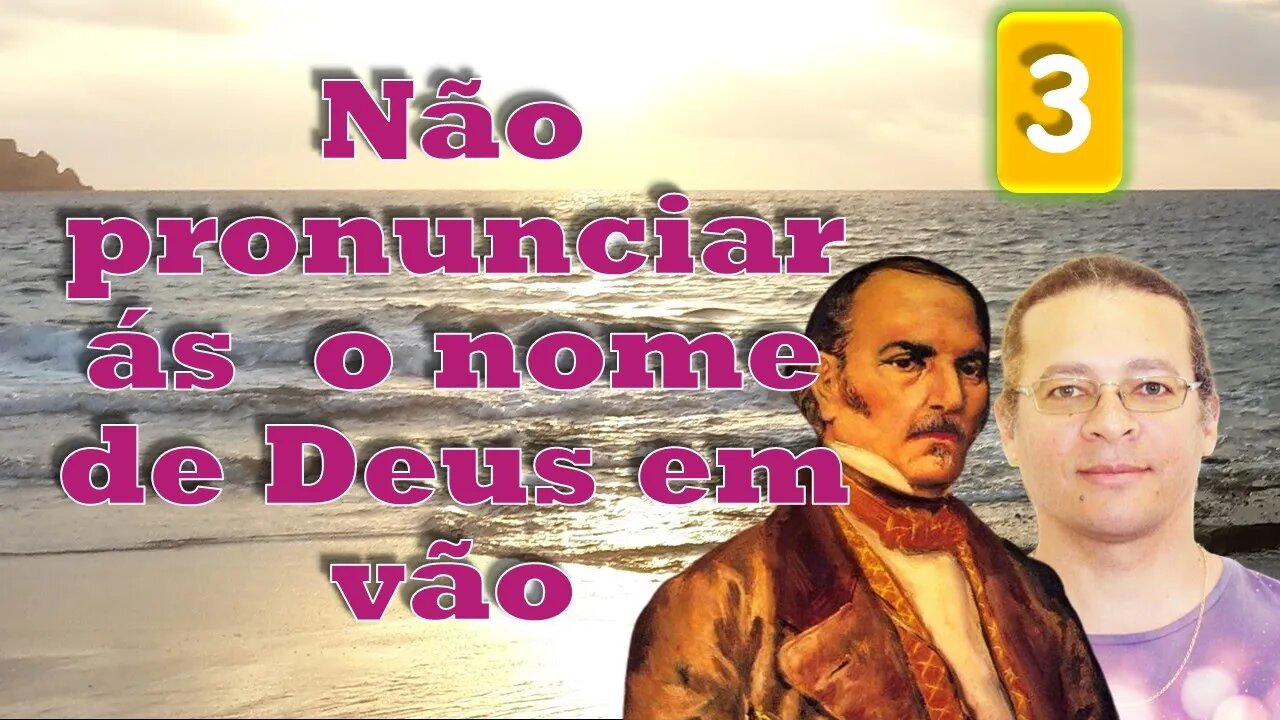 3º MANDAMENTO - Estudo do Evangelho Segundo o Espiritismo #09