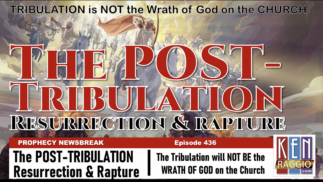 POST-TRIBULATION RESURRECTION AND RAPTURE Explained