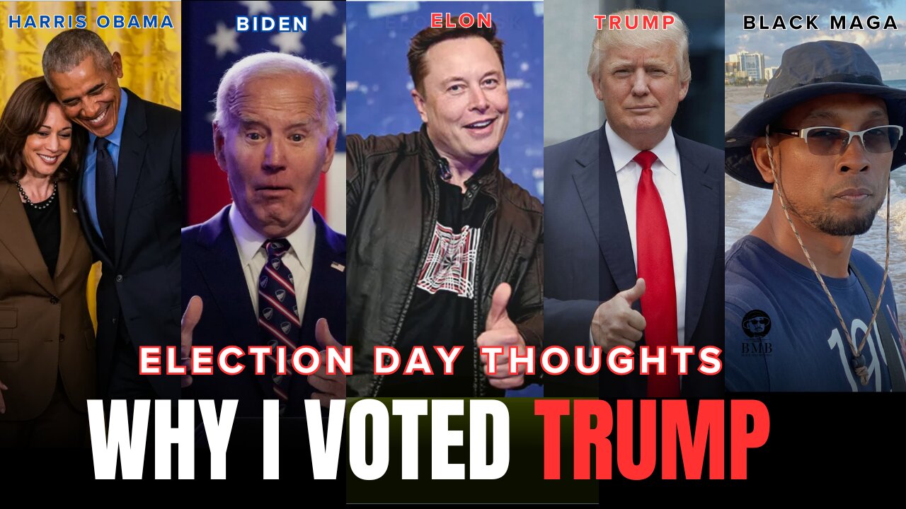 Why I voted for TRUMP Election Day thoughts!