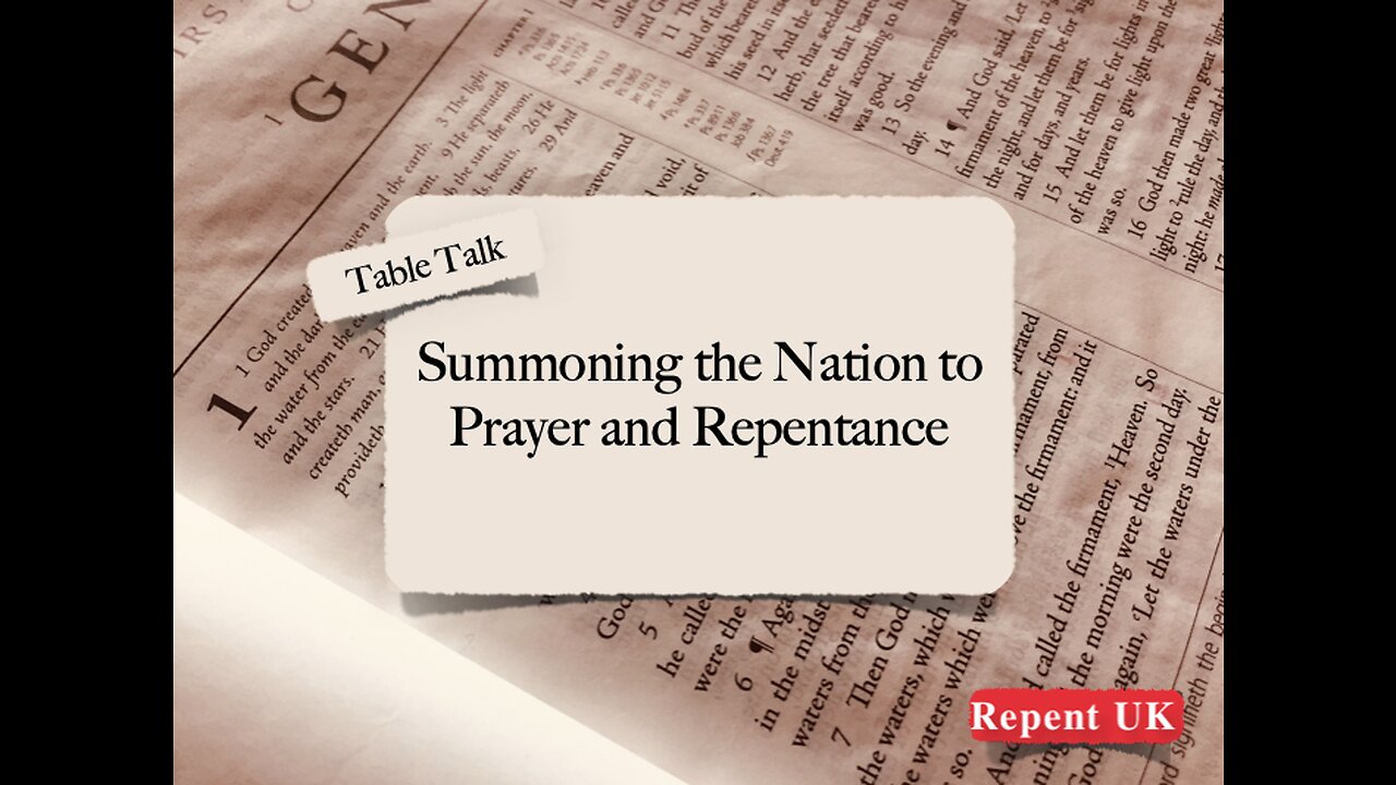 Summoning the Nation to Prayer and Repentance - Table Talk