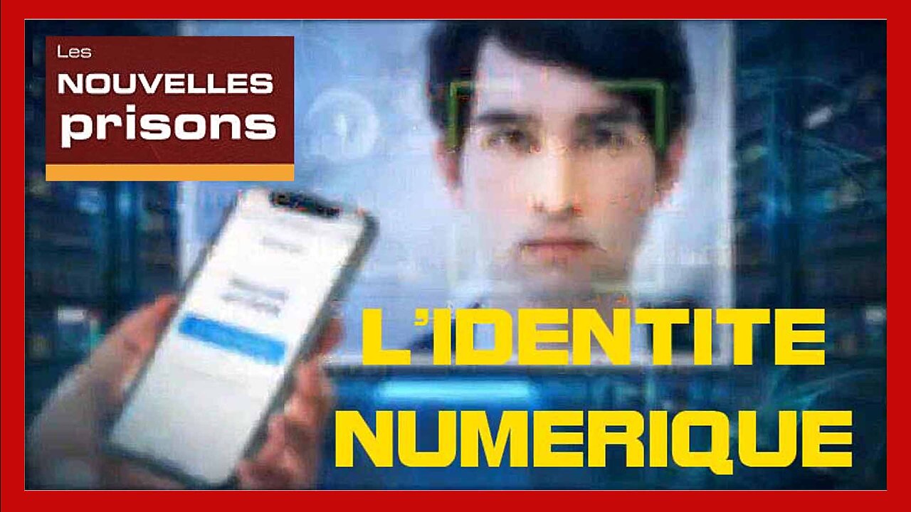 Les Nouvelles Prisons ! C'est ça l'Identité Numérique ...