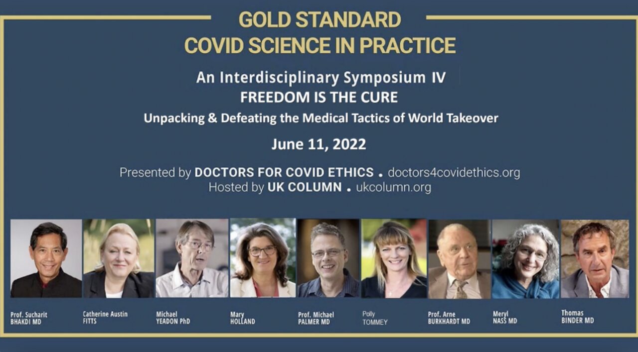 Doctors for Covid Ethics Fourth Symposium: Freedom is the Cure