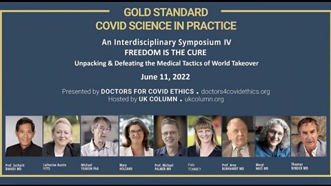 Doctors for Covid Ethics Fourth Symposium: Freedom is the Cure