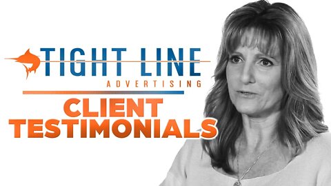 Kelley Paton│Client Testimonials│Tight Line Advertising